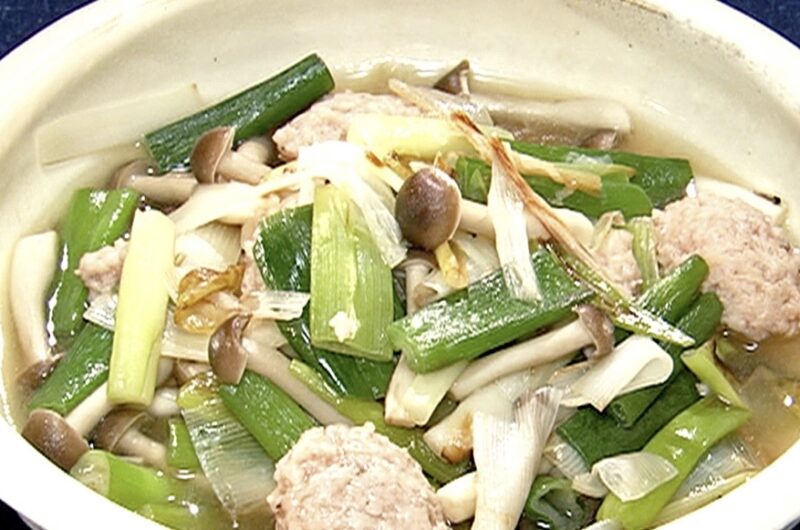 【きょうの料理】鶏だんごと焼きねぎのスープ煮の作り方 山本麗子さんの煮物レシピ（11月1日）